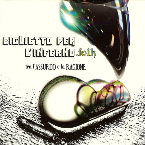 Biglietto Per L'Inferno - Tra L'Assurdo E La Ragione CD (album) cover