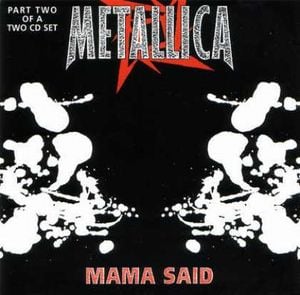 Metallica - Mama Said CD (album) cover