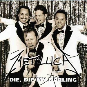 Metallica Die Die My Darling album cover