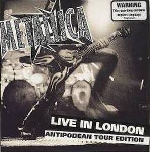 Metallica Live In London - Antipodean Tour Edition album cover