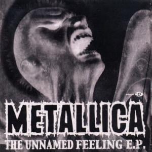 Metallica The Unnamed Feeling E.P. album cover