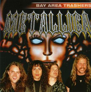 Metallica - Bay Area Trashers CD (album) cover