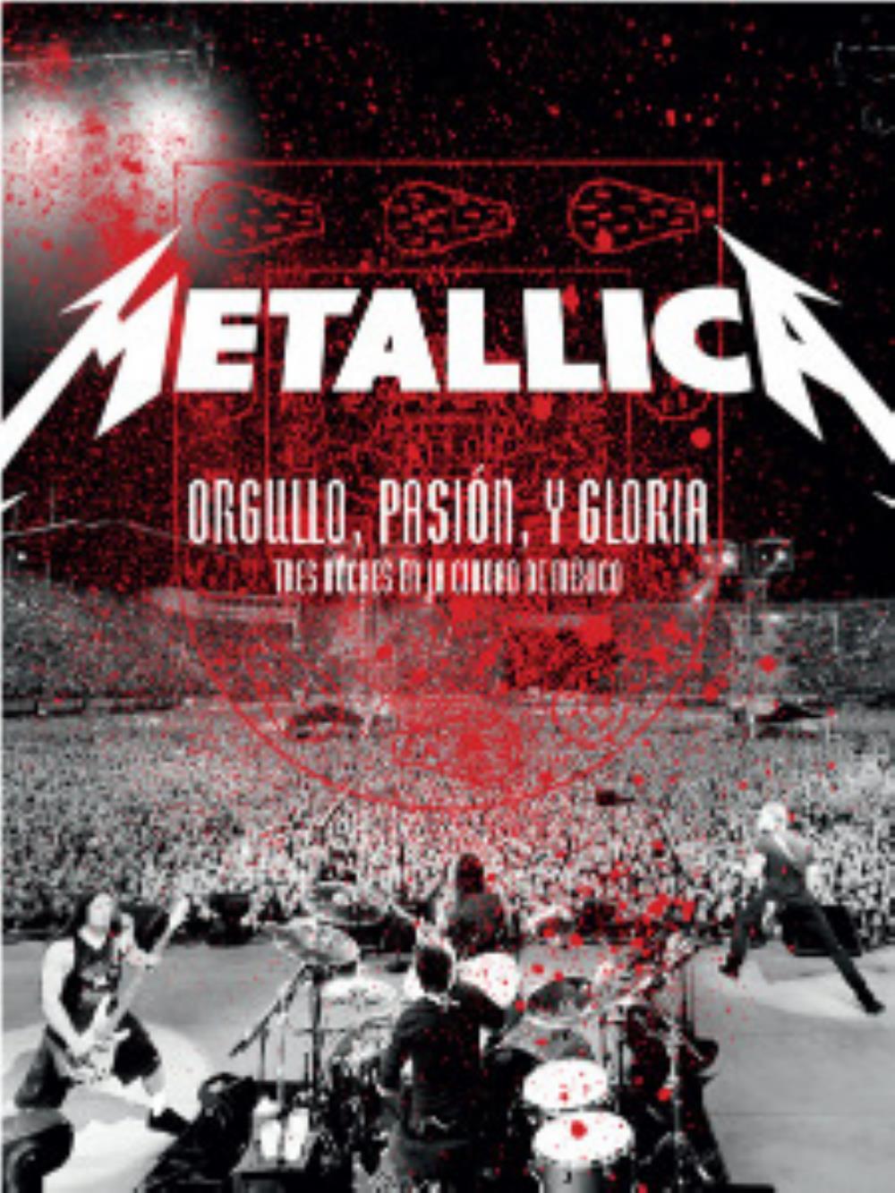 Metallica Orgullo, pasin y gloria: Tres noches en la Ciudad de Mxico album cover