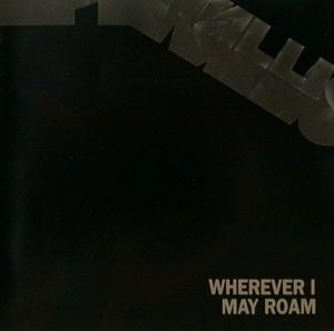 Metallica - Wherever I May Roam CD (album) cover