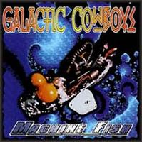 Galactic Cowboys Machine Fish album cover