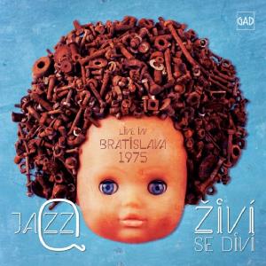 Jazz Q - Ziv se div: Live in Bratislava 1975 CD (album) cover
