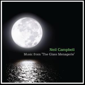 Neil Campbell Collective - Music from 'The Glass Menagerie' CD (album) cover