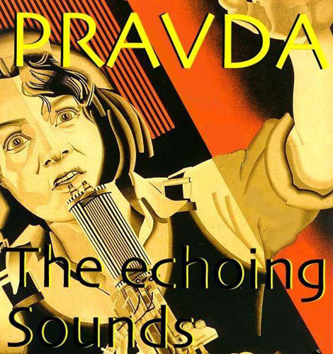 Pravda - The Echoing Sounds CD (album) cover
