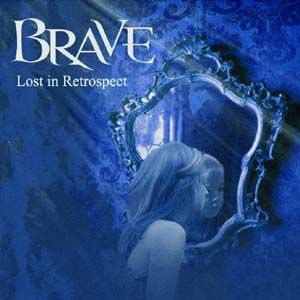 Brave Lost In Retrospect album cover