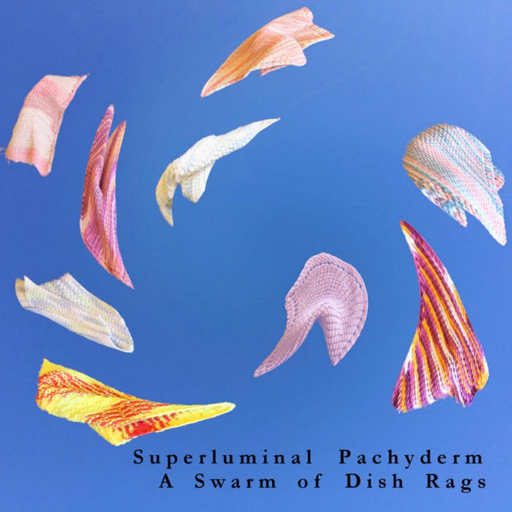 Superluminal Pachyderm - A Swarm of Dish Rags CD (album) cover