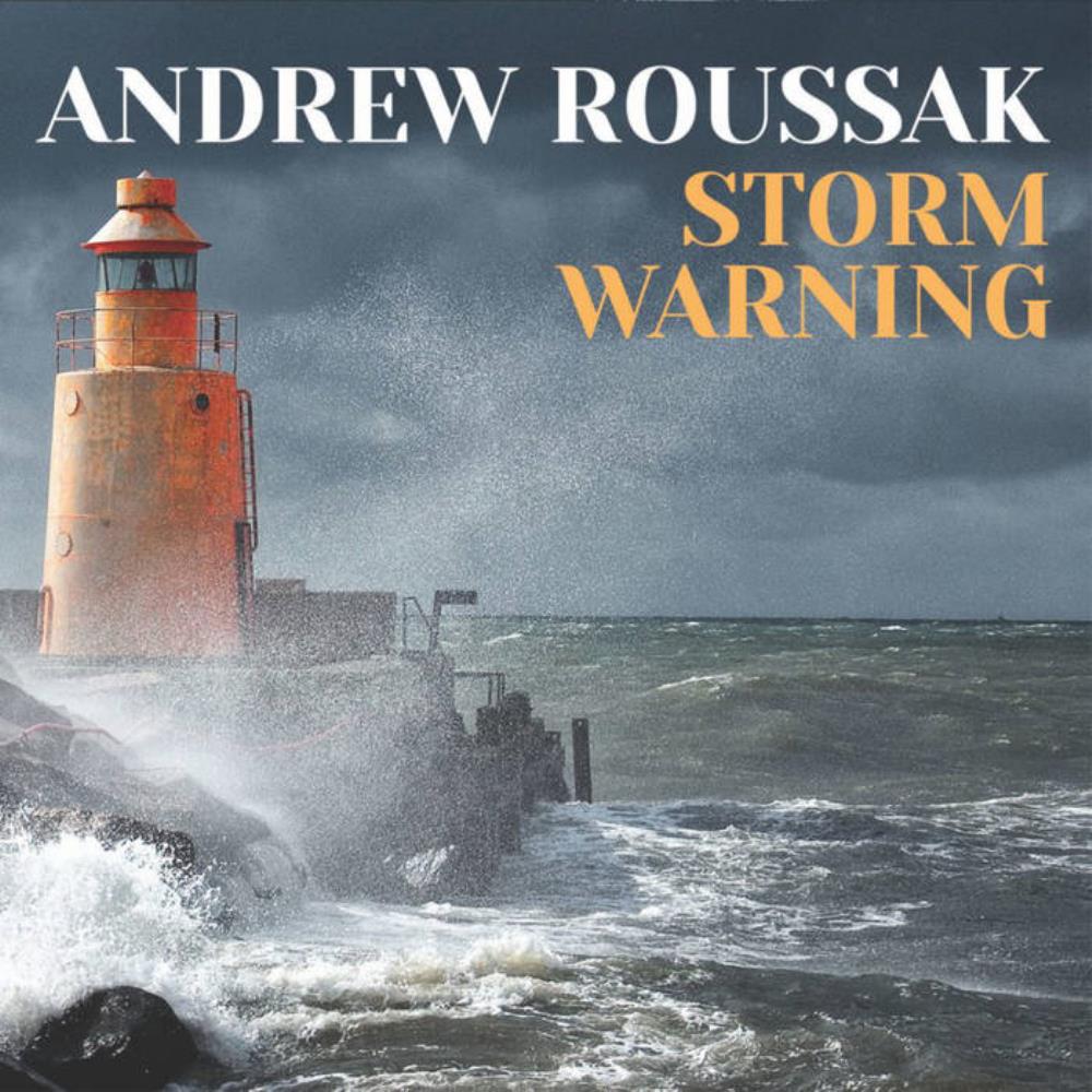 Andrew Roussak - Storm Warning CD (album) cover