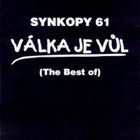  Válka je vul (The Best of) by SYNKOPY album cover