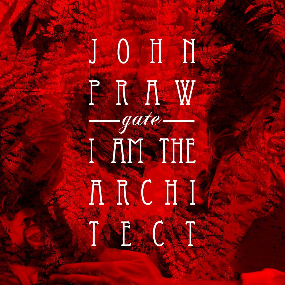 I Am The Architect Gate (split with John Praw) album cover