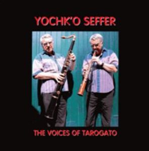 Yochk'o Seffer - The Voices of Tarogato CD (album) cover