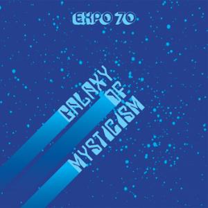 Expo '70 - Galaxy Of Mysticism CD (album) cover