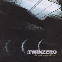 Twin Zero The Tomb To Every Hope album cover