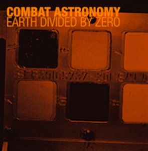  Earth Divided By Zero by COMBAT ASTRONOMY album cover