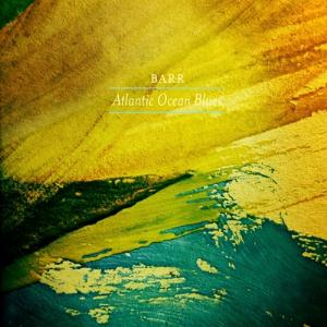 Barr - Atlantic Ocean Blues CD (album) cover