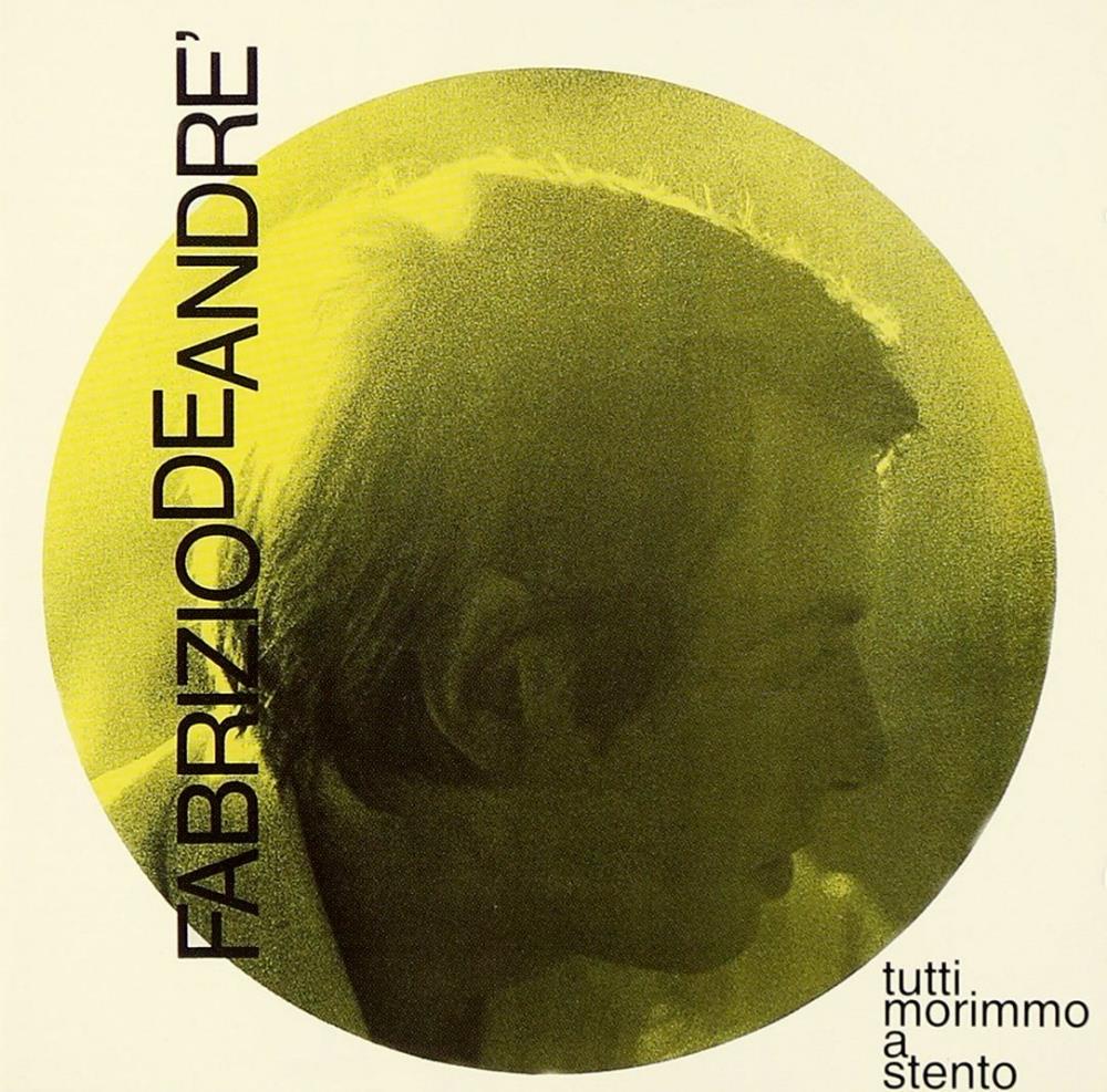 Fabrizio De André Tutti Morimmo A Stento  album cover