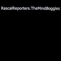 Rascal Reporters The Mind Boggles album cover