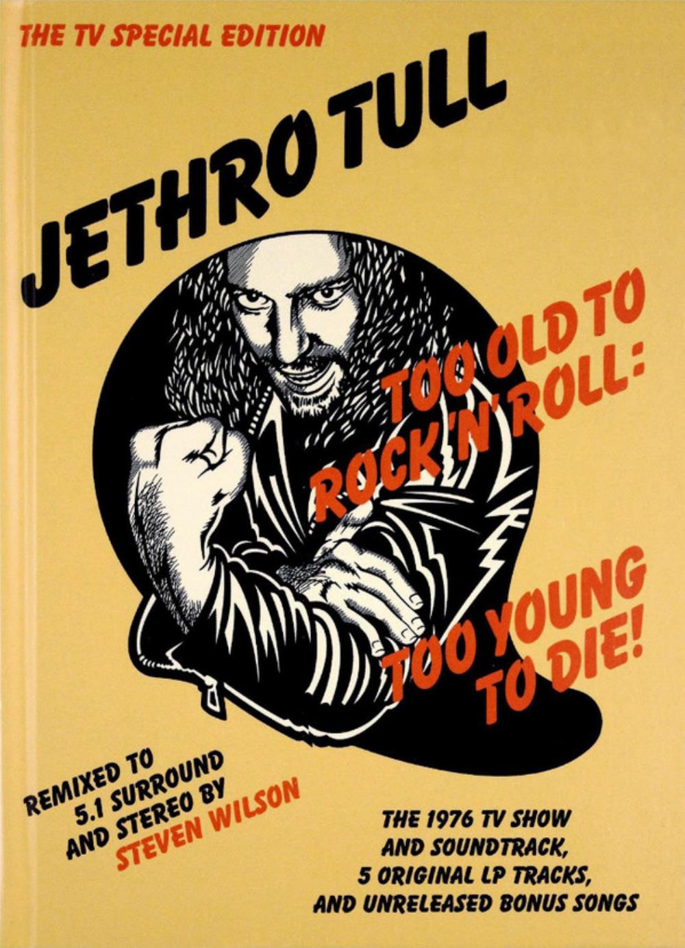 Jethro Tull - Too Old To Rock'n'Roll: Too Young To Die - The TV Special Edition CD (album) cover