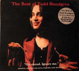Todd Rundgren The Best Of Todd Rundgren - Go Ahead. Ignore Me album cover