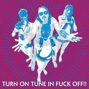 Dragontears Turn On Tune In Fuck Off album cover