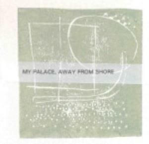 Because Of Ghosts My Palace Away From Shore album cover