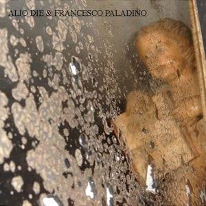 Alio Die Angel's Fly Souvenir (With Francesco Paladino album cover