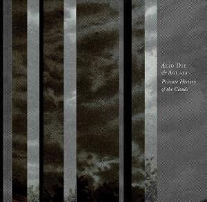 Alio Die - Private History of the Clouds (& Aglaia) CD (album) cover
