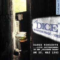 Dice Live 1983 - Rauhe Konzerte