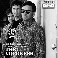 The Vocokesh - ... All This And Hieronymus Bosch CD (album) cover