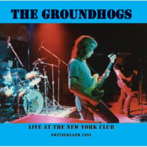 Groundhogs - Live at the New York Club - Switzerland 1991 CD (album) cover