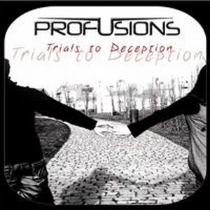 Profusions Trials to Deception album cover