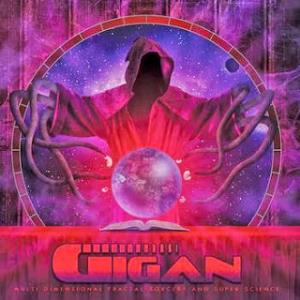 Gigan - Multi-Dimensional Fractal Sorcery And Super Science CD (album) cover