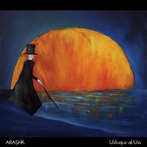 Arashk - Ustuqus-al-Uss CD (album) cover