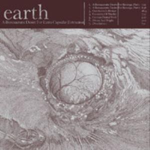 Earth - A Bureaucratic Desire for Extra Capsular Extraction CD (album) cover