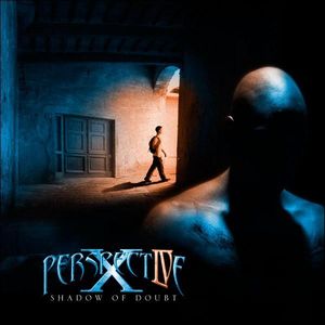 Perspective X IV Shadow Of Doubt album cover