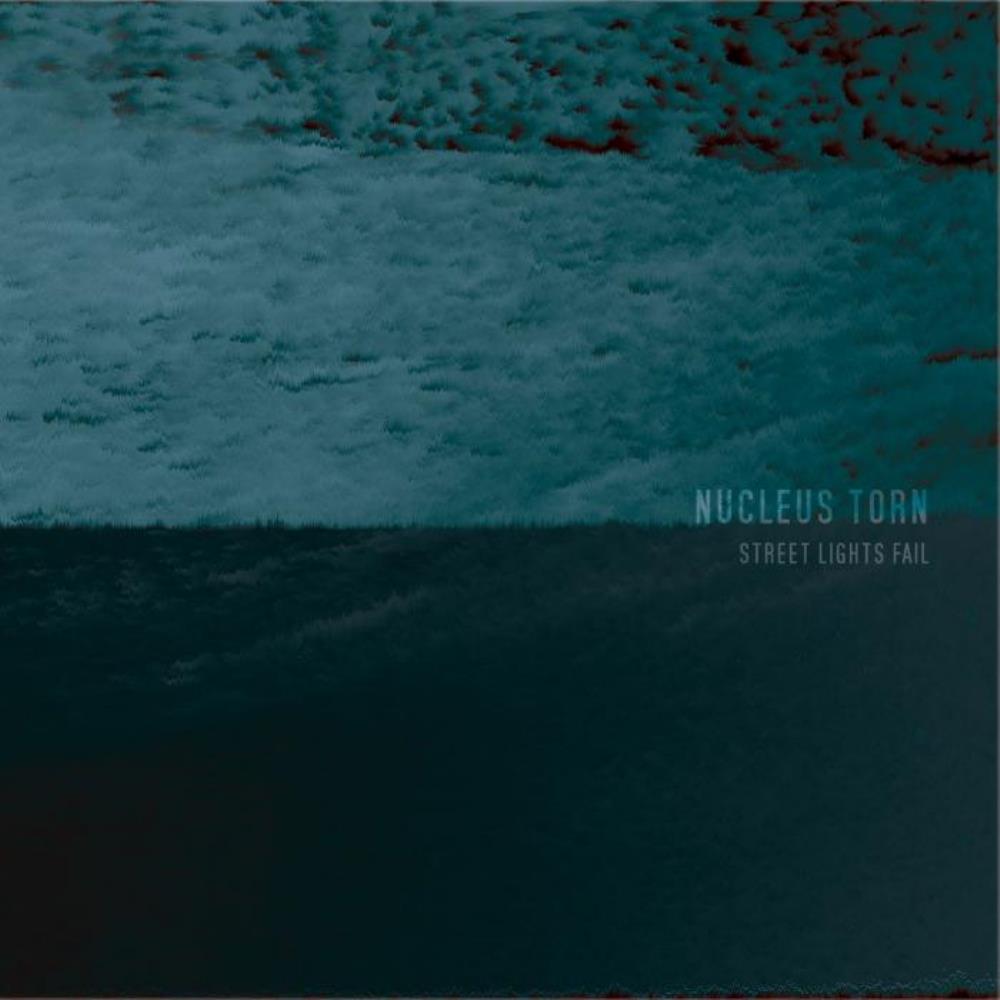 Nucleus Torn - Street Lights Fail CD (album) cover