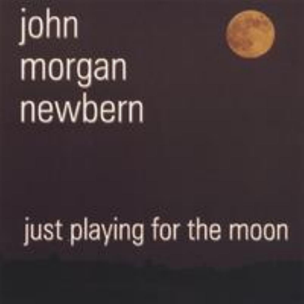 Malachi John Morgan Newbern: Just Playing for the Moon album cover