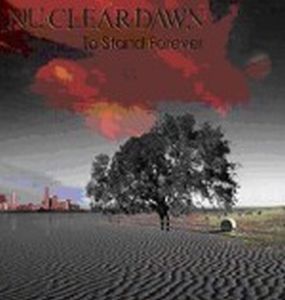 Nu.Clear.Dawn - To Stand Forever CD (album) cover