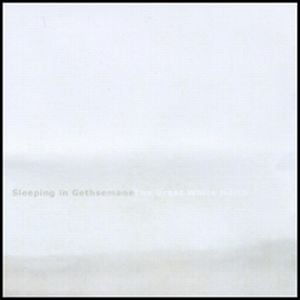 Sleeping In Gethsemane - The Great White North CD (album) cover
