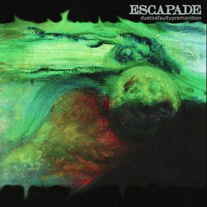 Escapade Due To A Faulty Premonition album cover
