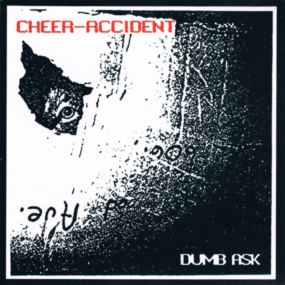  Dumb Ask by CHEER-ACCIDENT album cover