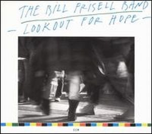 Bill Frisell - Lookout For Hope CD (album) cover