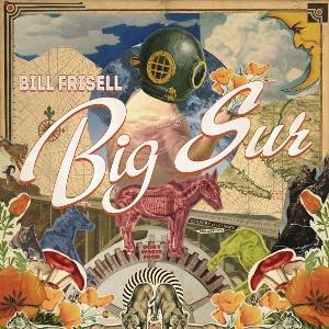 Bill Frisell Big Sur album cover