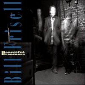 Bill Frisell - Beautiful Dreamers CD (album) cover