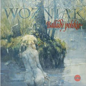 Tadeusz Wozniak Ballady polskie album cover