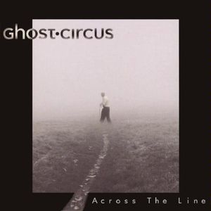 Ghost Circus - Across the Line CD (album) cover