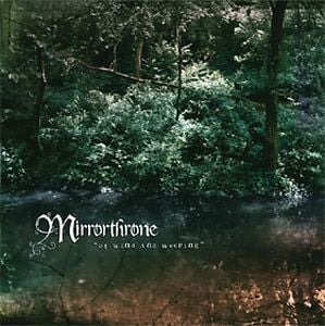 Mirrorthrone - Of Wind and Weeping CD (album) cover